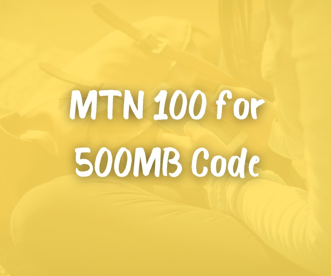 mtn-100-for-500mb-code-eligibility-2024-updated-networkwayout