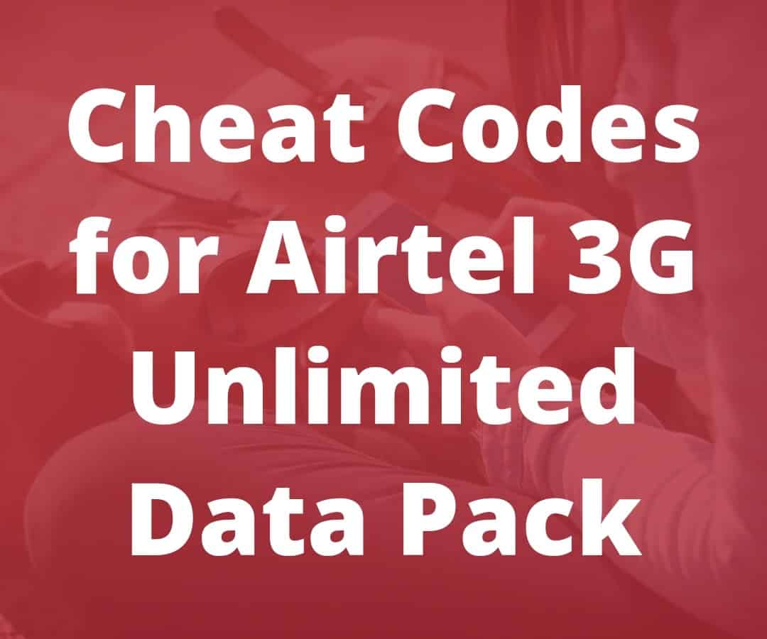 Cheat Codes for Airtel 3G 2024 Unlimited Data Pack Networkwayout