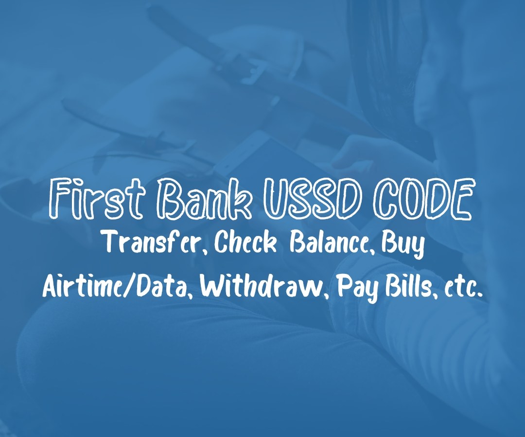 First Bank USSD Code 2024 Balance Airtime Transfer Etc Networkwayout   20220828 222621 0000 